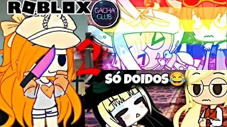 GACHA CLUB: MURDER MYSTERY COM BFFS😜😎  AVISO:⚠️SÓ TEM DOIDOS!!😂