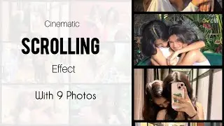 Cinematic Scrolling Effect with 9 photos | Simple & Easy Tutorial by InShot App