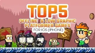 The Best Offline  & Low Graphic Platformer Games for iOS (iPhone) - Part 1