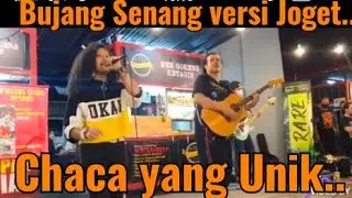 Ehhh lagu apa ni.. Bujang Senang versi rentak asli..!!!???..Chaca