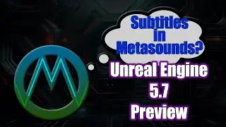 5.7 Audio Preview | Unreal Engine 5