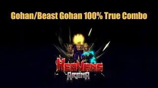 Gohan/ Beast Gohan 100% True Combo | Heavens Arena