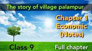 Cbse class 9 The story of village palampur notes || class 9 Economics 1 notes