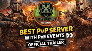 RUST WILDERNESS SERVERS | Official Trailer