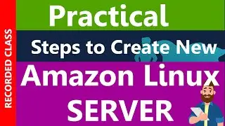 AWS Tutorial : Step-by-Step Guide: Creating an Amazon Linux EC2 Server on AWS(Recorded Class)