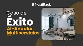 Videotestimonio Al-Andalus Multiservicios | Clientes NeoAttack