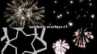 my fav aesthetic overlays #3