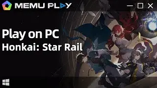 Download and Play Honkai: Star Rail RPG on PC with MEmu