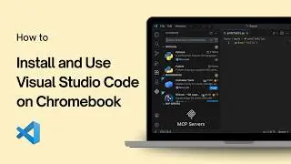 How to Install and Use Visual Studio Code on Chromebook