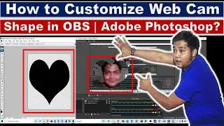 How to Customize Webcam Shape in OBS? | Adobe Photoshop | Teacher Kevin PH