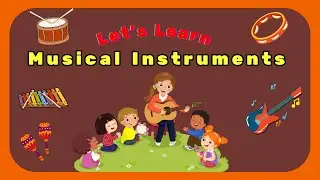 Fun Learning | 25 Musical Instruments Vocabulary for Kids