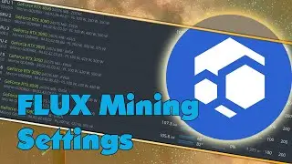 Best Flux / ZelHash mining settings 3060 Ti, 3070 Ti, 3080 Ti, even 3090 Ti and more GPUs!