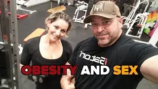 Obesity and Bad Sex - Time for Real Talk