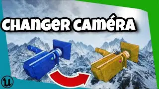 CHANGER DE CAMERA SUR UE4 [UE] [TIPS #1]