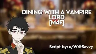 PT. 3 [M4F] Dining with a Vampire Lord [Fantasy] [Sweet] [Backstory] | ASMR Roleplay