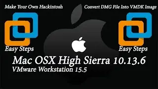 How To Install Mac OSX High Sierra On VMware Workstation  Convert DMG into VMDK - Hackintosh