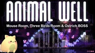 ANIMAL WELL - Mouse Room, Three Birds Room, Ostrich BOSS, Part 4 Longplay