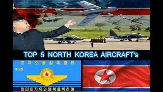 Top 5 North Korea Fighter Aircraft's