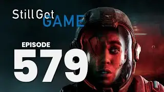 Still Got Game Episode 579 - Kind Of Sh1t And Not For Me