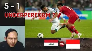 Tandang ke IRAQ 5 - 1 !! Timnas UNDERPERFORM ?