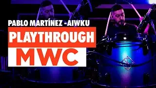 🥁Pablo Martinez - A.I.W.K.U. playthrough de sesiones Musicweekchops 🥁