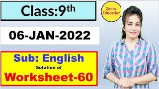 Class 9 English Worksheet 60 | 06 Jan 2022 | English Worksheet 60 Class 9