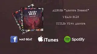Madbeat - Vivo Ancora (official audio)