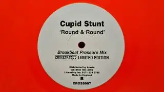Cupid Stunt // Round & Round (Banging Club Mix) // Crosstrax (1998)