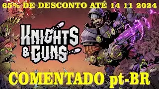 Knights & Guns - PS5 Gameplay COMENTADO pt-BR (Não disponível no PS4)