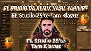FL Studioda Remix Nasıl Yapılır?