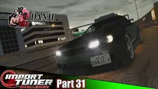 Danji Team Leader Battle! | Import Tuner Challenge Part 31