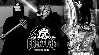 'Taking Back What's Ours' Sketchy Tank x Creature