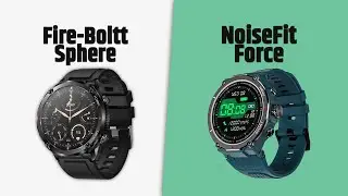 Fire-Boltt Sphere VS NoiseFit Force | Full Comparison