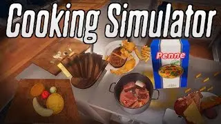 Cooking Simulator - Burgers, Steaks, and Pasta!