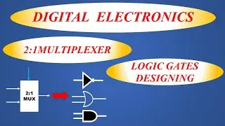 DESIGNING OF LOGIC GATES USING 2 : 1 MULTIPLEXER