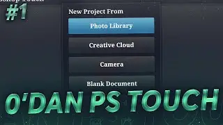 0'Dan Ps Touch #1 | Arayüz ve Proje Oluşturma !