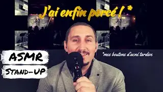 ASMR Français BlaBla ⚪ ça y est j'ai enfin percé * 🎙️ !!! *mes boutons d'acné tardive