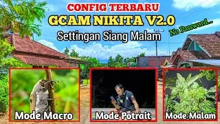 SETTINGAN MANTUL CONFIG TERBARU GCAM NIKITA V2.0 Home Star  By Clowos