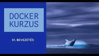Docker 01. Bevezetés