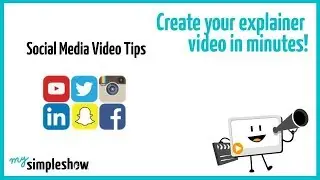 Social Media Video Tips - mysimpleshow