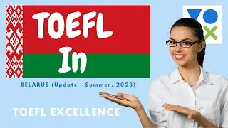 TOEFL In Belarus -- Summer, 2023