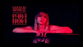 Natalia Moskal - Paranoia (Official Lyric Video)