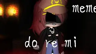 | ☕ Do Re Mi meme ☕ | 🍭 Counstruhmans 🍭 | 🍃 Aster :³ 🍃 |
