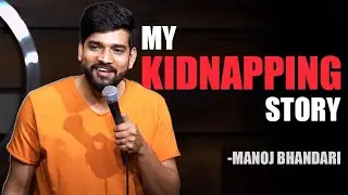 Kidnapping Story - Stand Up Comedy By Manoj Bhandari #standupcomedy #comedyvideo @bhandarismanoj