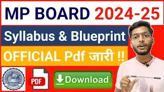 MP BOARD OFFICIAL SYLLABUS & BLUEPRINT 🔥 mp board syllabus and blueprint 2024-25 pdf download