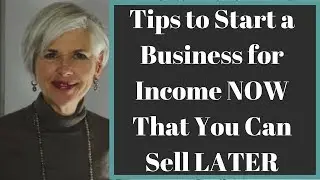How to Start an Online Business for Income You Can Sell Later