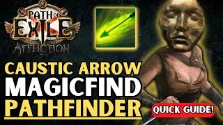 Magic Find Pathfinder Manaforge Caustic Arrow Path of Exile | Build Guide | Affliction | 3.23