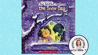 The Night Before the Snow Day read aloud