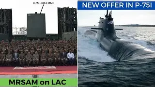 Army MRSAM deployed in Himalayas | German Submarine in P-75I?