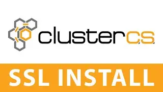 ClusterCS SSL Install and Configuration